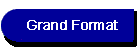 Grand Format